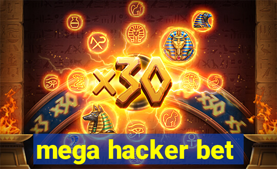 mega hacker bet